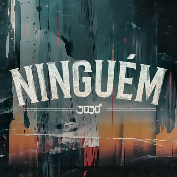 3030 lança o single "Ninguém" a nova canção que você precisa ouvir